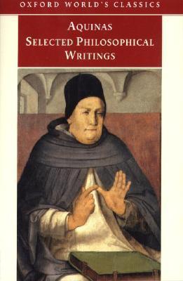 AQUINAS: SELECTED PHILOSOPHICAL WRITINGS
