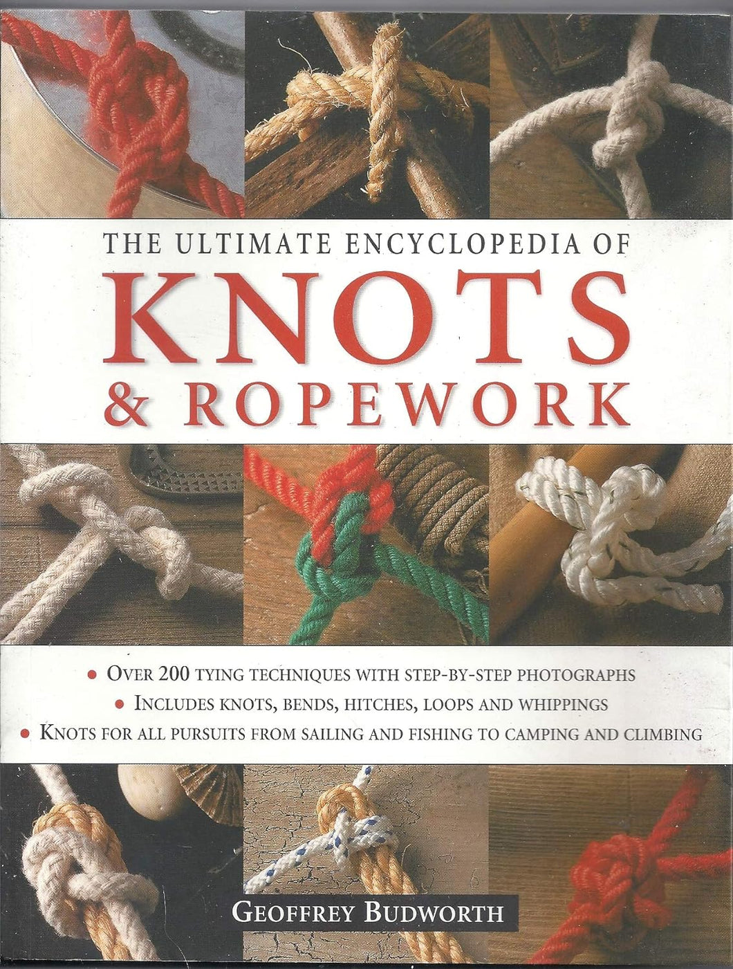 The Ultimate Encyclopedia of Knots and Ropework