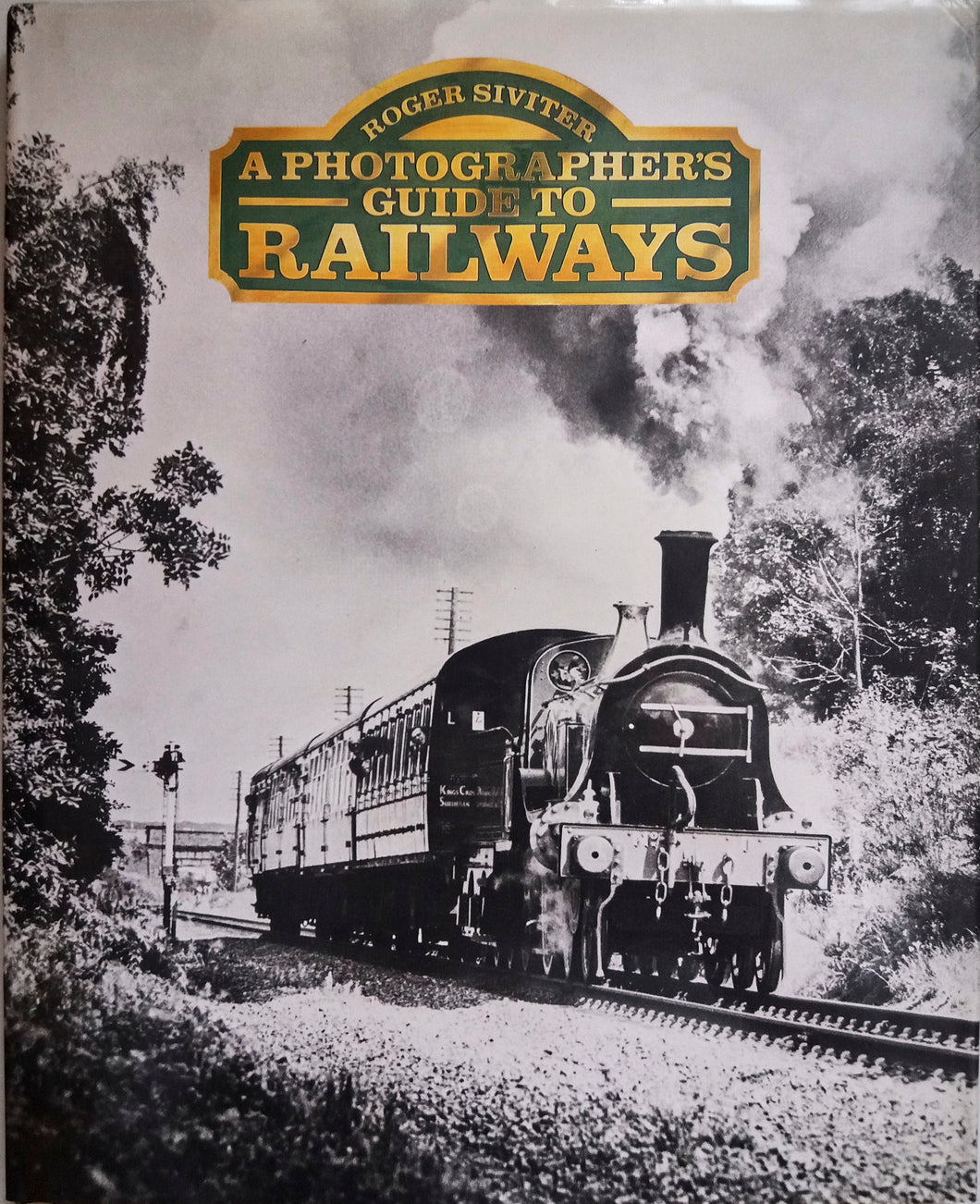 A Photographers Guide To Railways