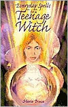 Everyday Spells For A Teenage Witch