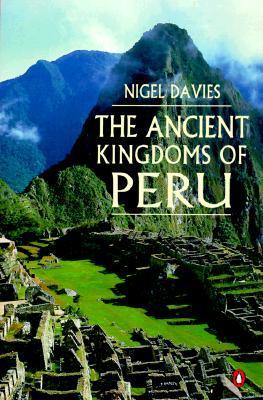 The Ancient Kingdoms of Peru