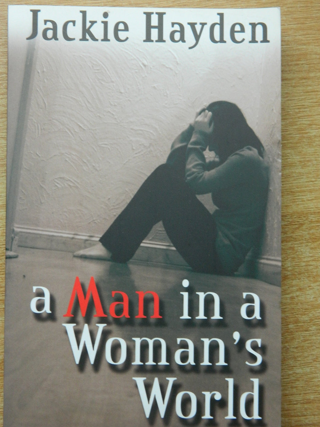 A Man In A Woman's World