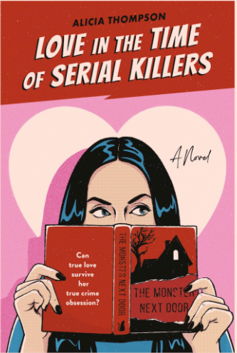 LOVE IN THE TIME OF SERIAL KILLERS
