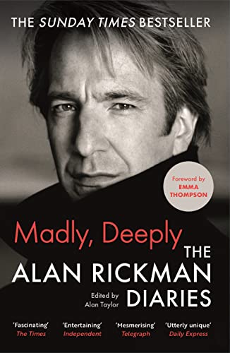 MADLY, DEEPLY: THE ALAN RICKMAN DIARIES