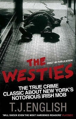 The Westies: Inside New York's Irish Mob