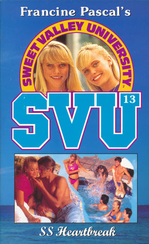 Sweet Valley University #13 SS Heartbreak