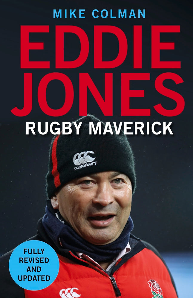 Eddie Jones: Rugby Maverick