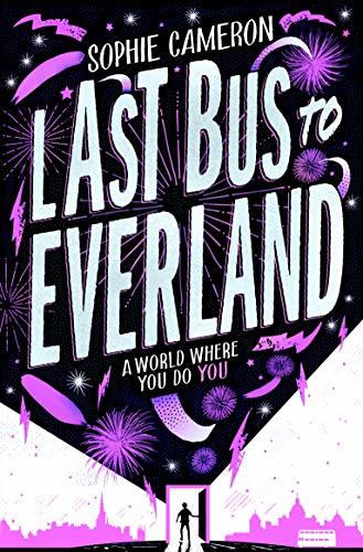 LAST BUS TO EVERLAND