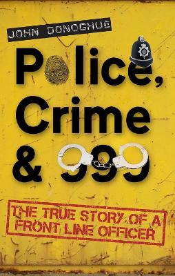 Police, Crime And 999