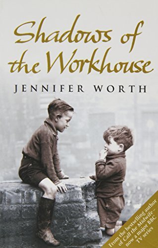 Shadows Of The Workhouse