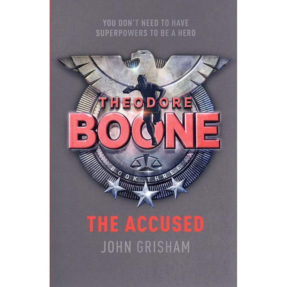 THEODORE BOONE: THE ACCUSED