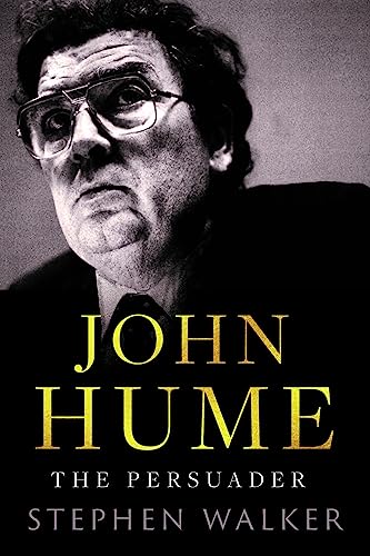 JOHN HUME: THE PERSUADER