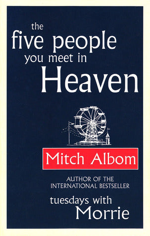 The Five People You Meet In Heaven