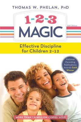 1-2-3 Magic: Gentle 3-Step Child & Toddler Discipline for Calm, Effective, and Happy Parenting