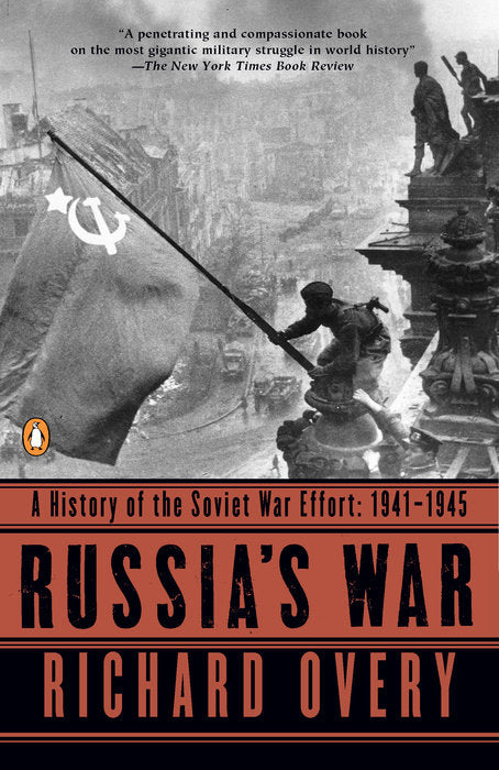 Russia's War: A History of the Soviet Effort, 1941-1945