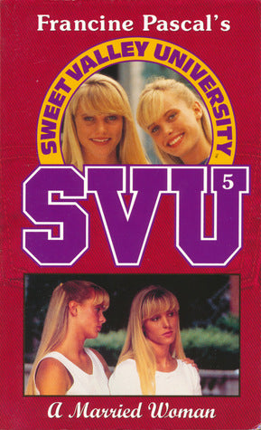 Sweet Valley University #5 A Married Woman