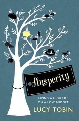 Ausperity: Living the High Life on a Low Budget