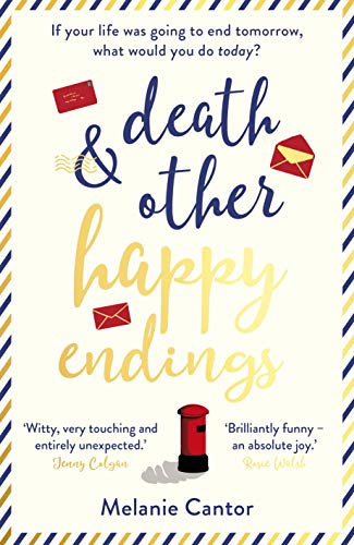 Death and other Happy Endings Melanie Cantor