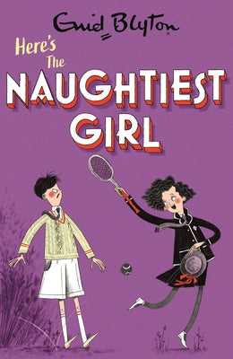 Here's The Naughtiest Girl: Book 4