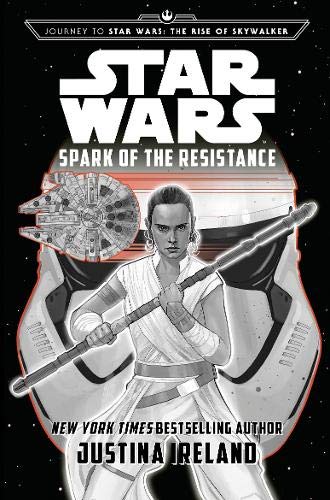 Journey to Star Wars: The Rise of Skywalker Spark of the Resistance