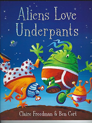 Aliens Love Underpants