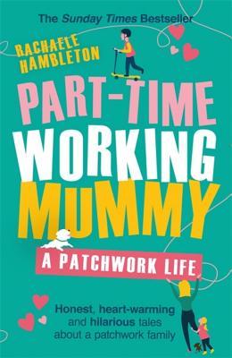 Part Time Working Mummy