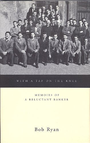 With a tap on the knee: Memoirs of a reluctant banker