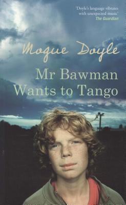 Mr. Bawman Wants To Tango