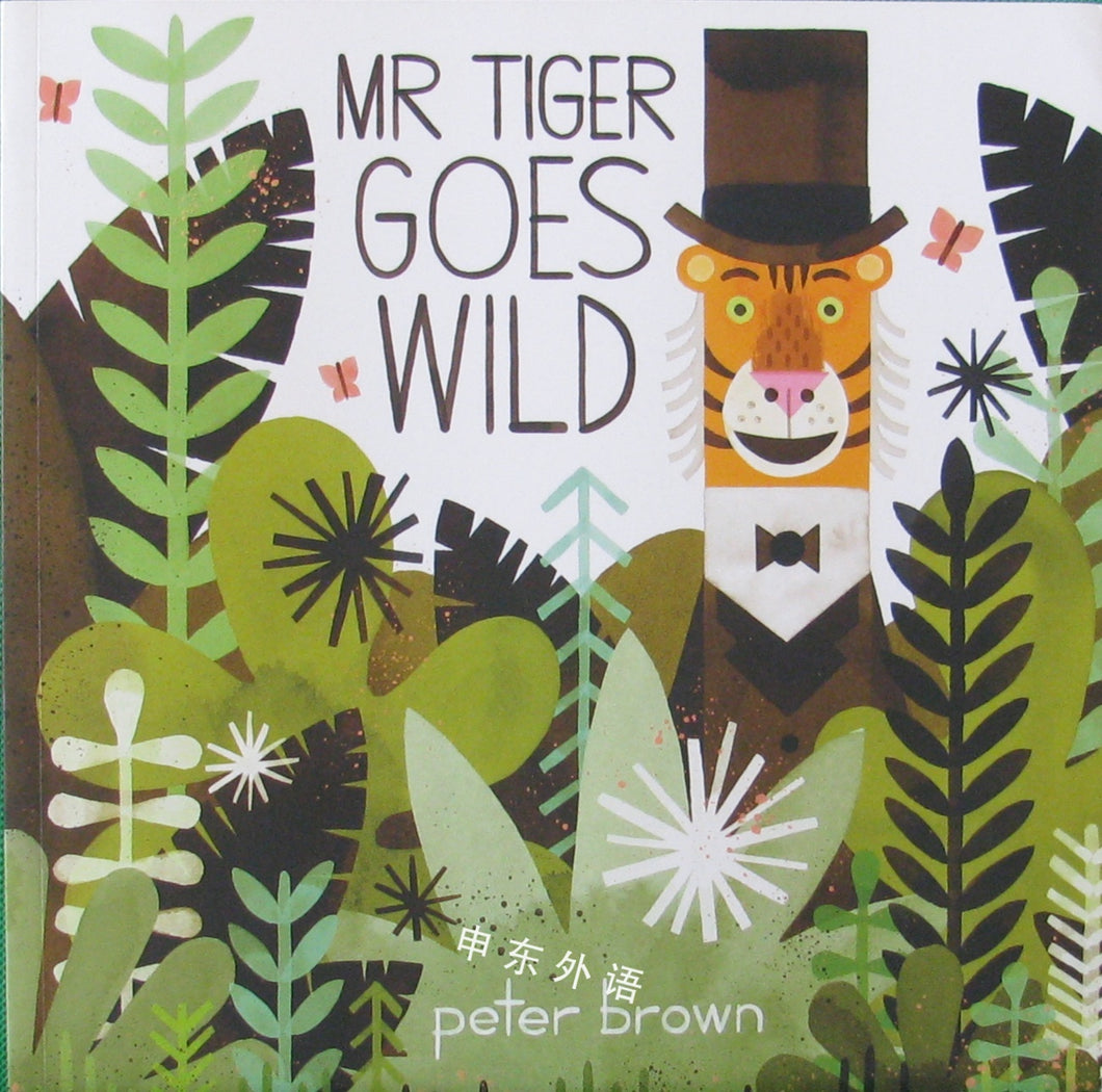 Mr Tiger Goes Wild