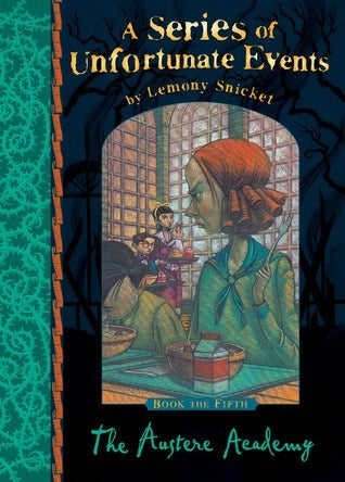 A Series of Unfortunate Events #5 The Austere Academy