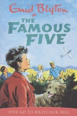 THE FAMOUS FIVE: FIVE GO TO BILLYCOCK HILL