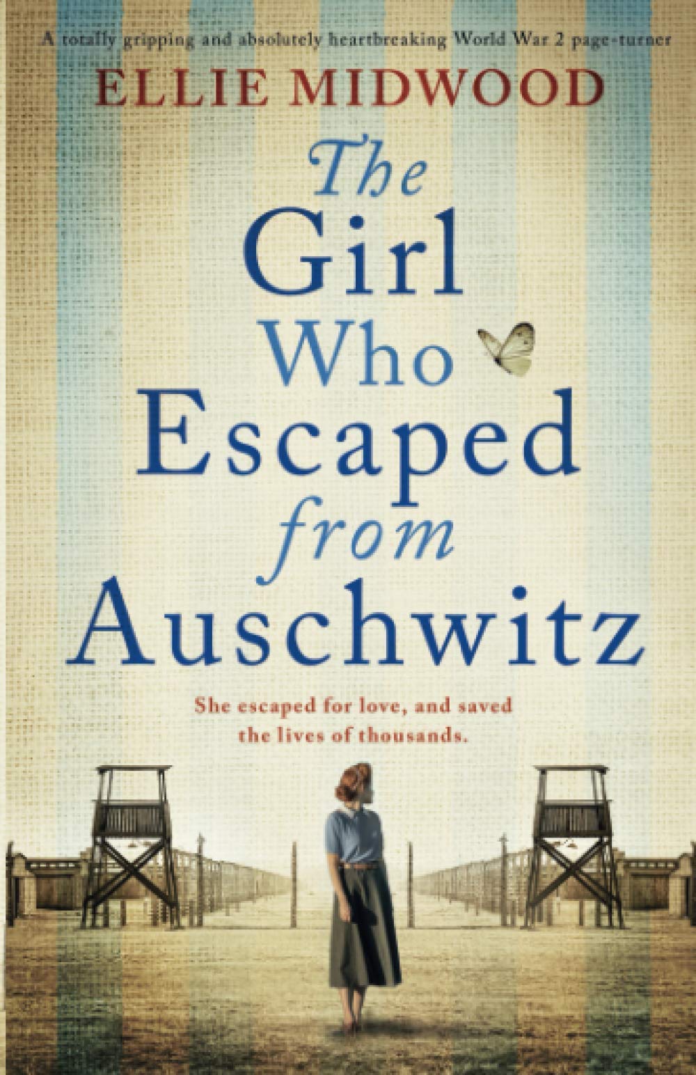 THE GIRL WHO ESCAPED AUSCHWITZ