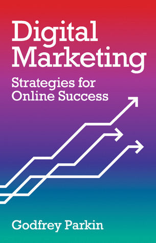 Digital Marketing: Strategies for Online Success