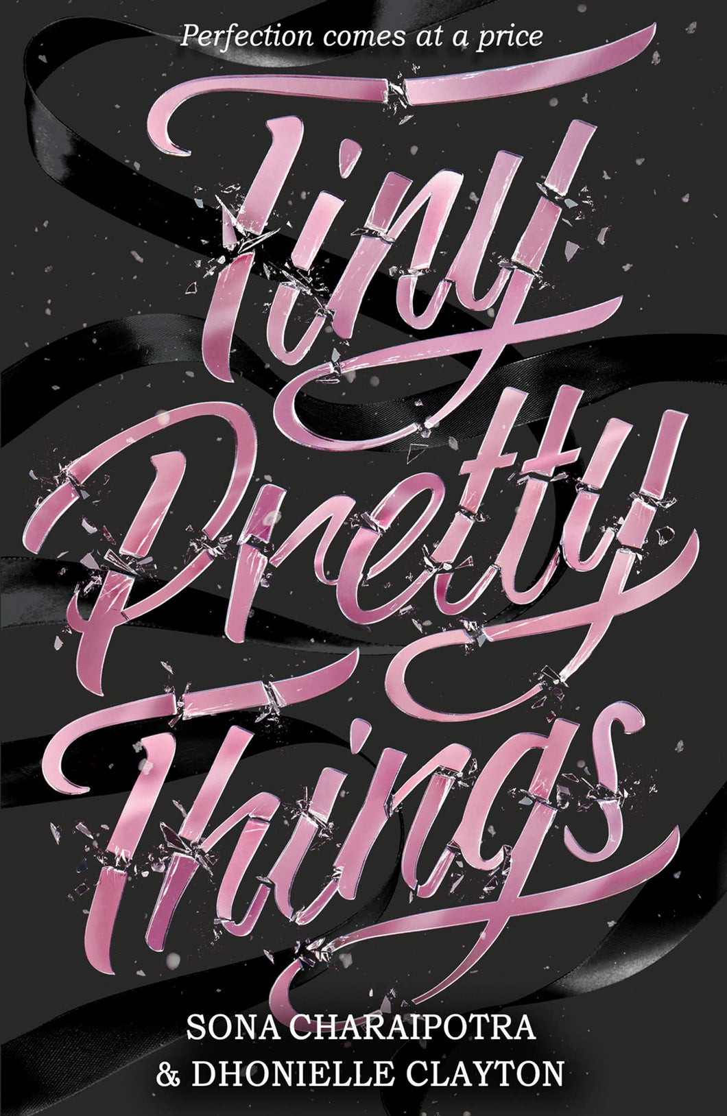 TINY PRETTY THINGS