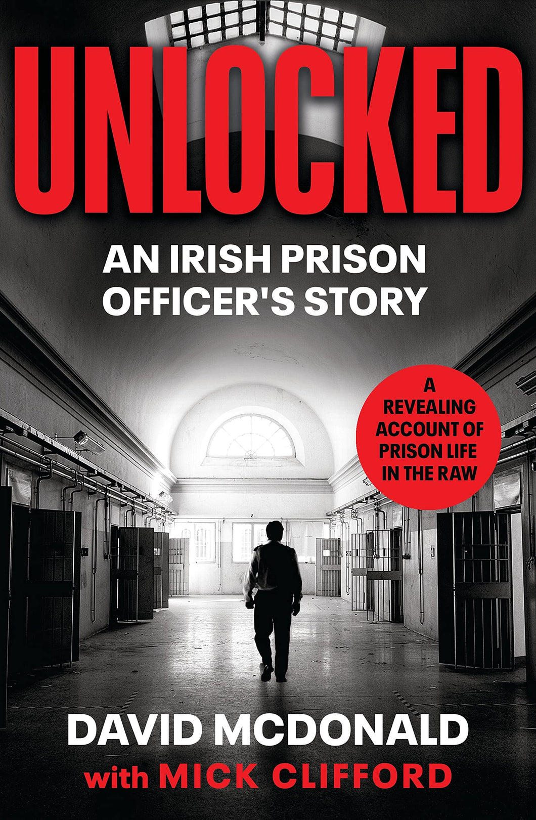 UNLOCKED: AN IRISH PRISON OFFICER'S STORY