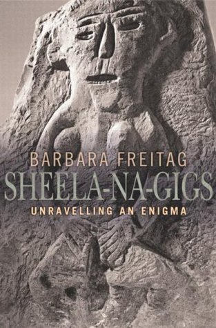 Sheela-na-Gigs: Unravelling an Enigma