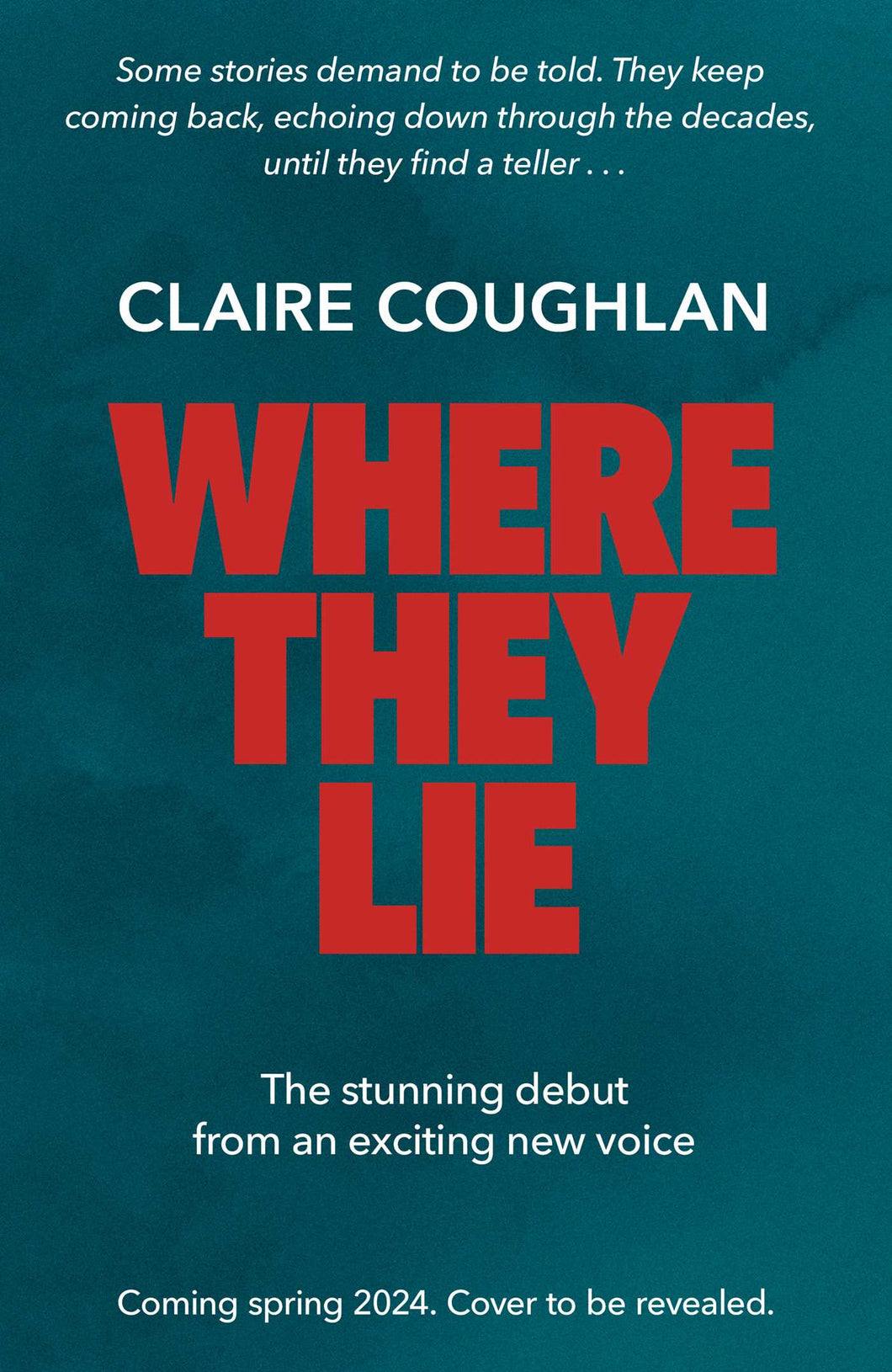 WHERE THEY LIE