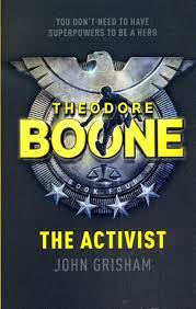 THEODORE BOONE: THE ACTIVIST
