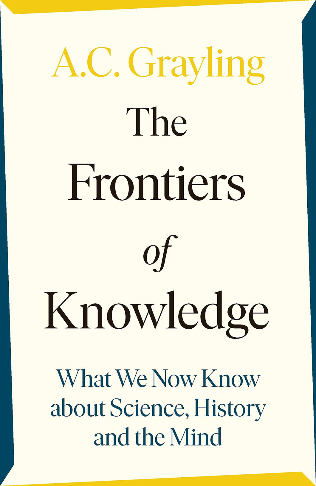 THE FRONTIERS OF KNOWLEDGE