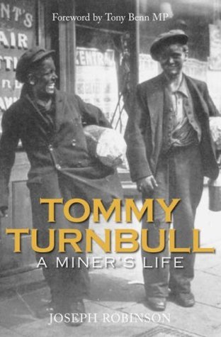 TOMMY TURNBULL: A MINERS LIFE