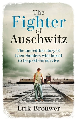 THE FIGHTER OF AUSCHWITZ