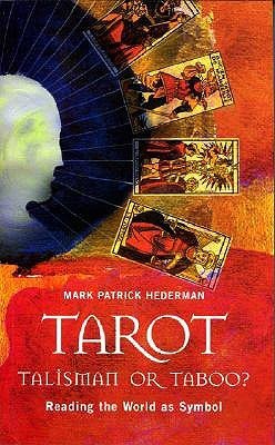 TAROT: TALISMAN OR TABOO?