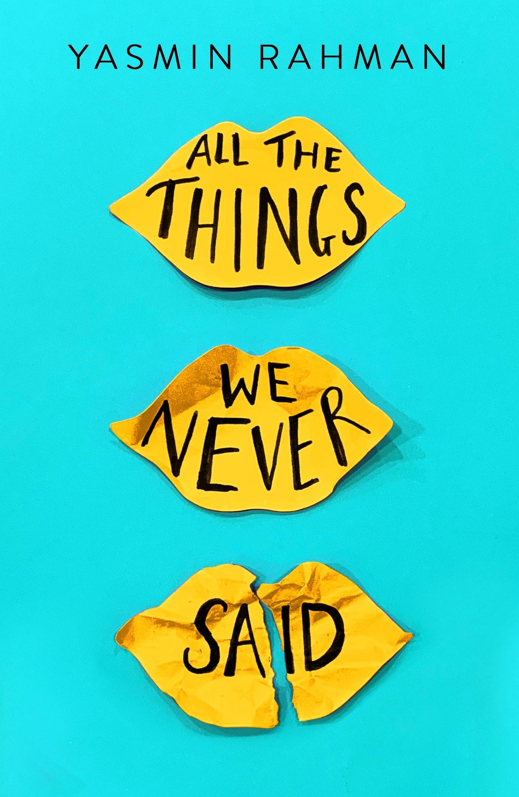 ALL THE THINGS WE NEVER SAID