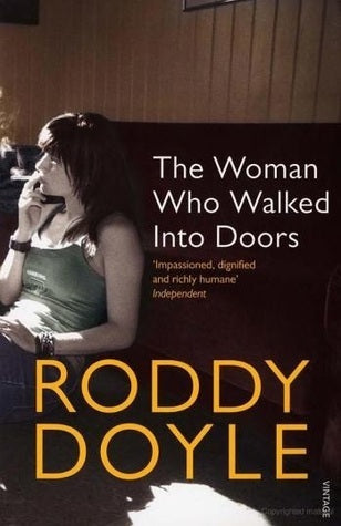 THE WOMAN WHO WALKED INTO DOORS