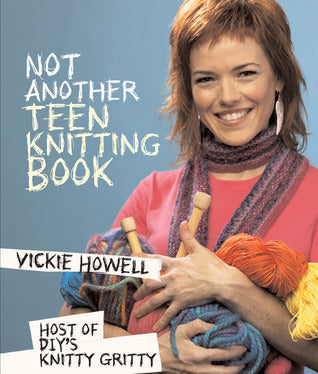 NOT ANOTHER TEEN KNITTING BOOK