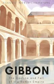 The Decline and Fall of The Roman Empire