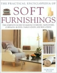 Rate this book The New Ultimate Book of Soft Furnishings: The Complete Guide to Making Curtains, Blinds, Cushions, Loose Covers, Table and Bed Linen