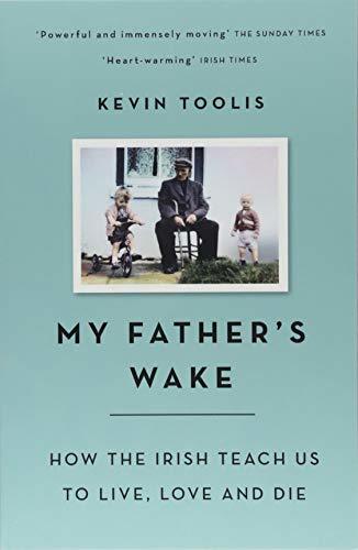 MY FATHERS WAKE