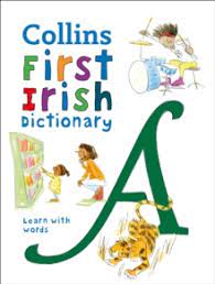 COLLINS FIRST IRISH DICTIONARY