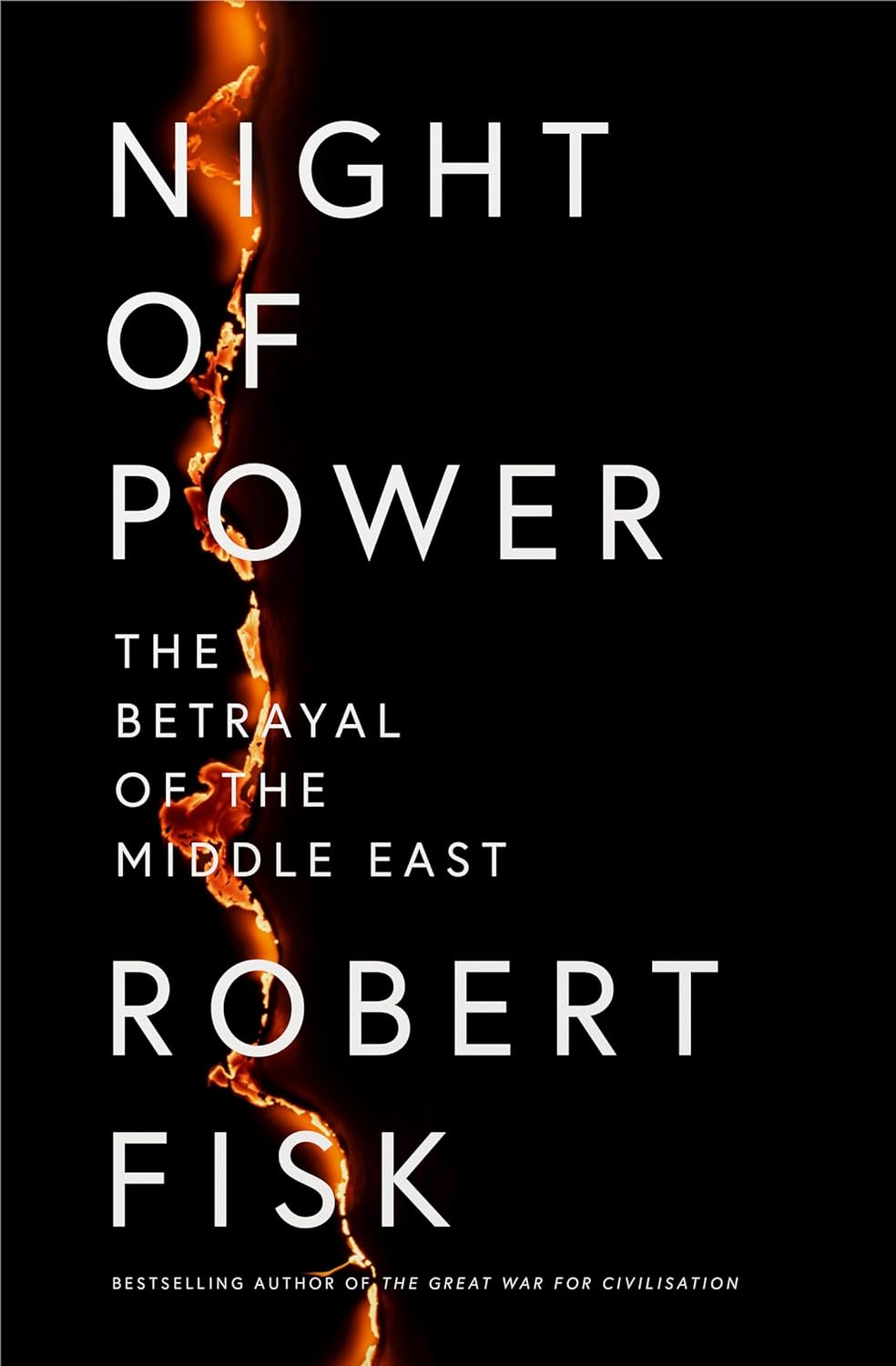 NIGHT OF POWER: THE BETRAYAL OF THE MIDDLE EAST